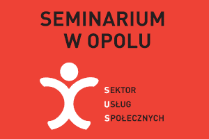 Seminarium w Opolu, Sektor Usług Społecznych