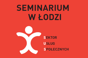Seminarium w Łodzi, Sektor Usług Społecznych