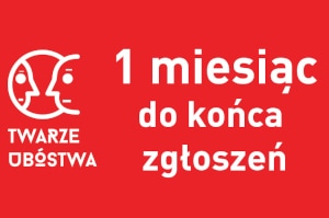 Konkurs "Twarze Ubóśtwa" - 1 miesiąc do końca zgłoszeń