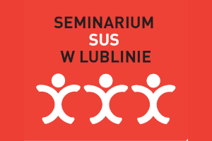 Lublin – zapraszamy na seminarium z cyklu „Regionalne platformy społeczne dla rozwoju usług społecznych i DI”