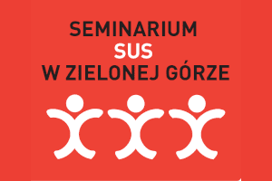 Seminarium SUS w Zielonej Górze