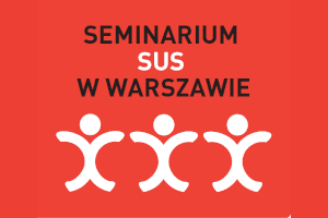 Seminarium SUS w Warszawie