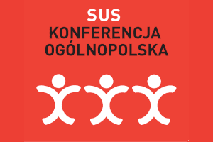 SUS Konferencja ogólnopolska